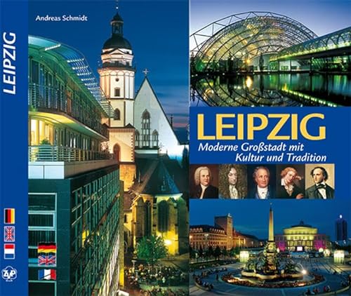 LEIPZIG: Moderne Großstadt mit Kultur und Tradition von Ziethen Verlag GmbH